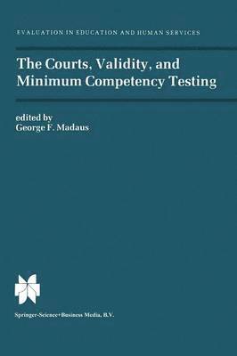 bokomslag The Courts, Validity, and Minimum Competency Testing