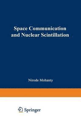 Space Communication and Nuclear Scintillation 1