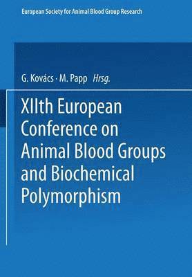 bokomslag XIIth European Conference on Animal Blood Groups and Biochemical Polymorphism