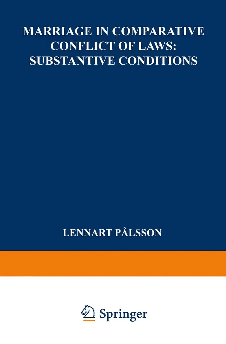 Marriage in Comparative Conflict of Laws: Substantive Conditions