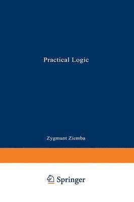 Zygmunt Ziembiński, Zygmunt Ziembi&#324;ski, Zygmunt Ziembi Ski, Zygmunt Ziembi¿ski - Practical Logic, Häftad