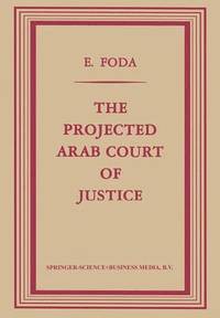 bokomslag Projected Arab Court of Justice