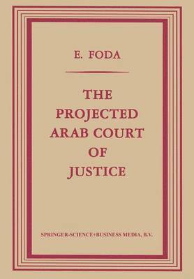 The Projected Arab Court of Justice 1