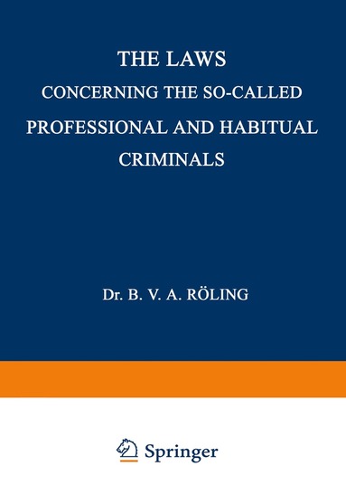 Bernard Victor Aloysius Röling - Laws Concerning the So-Called Professional and Habitual Criminals, Häftad