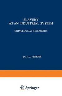 bokomslag Slavery as an Industrial System