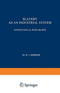 bokomslag Slavery as an Industrial System