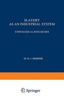 Slavery as an Industrial System 1