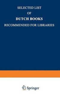 bokomslag Selected List of Dutch Books Recommended for Libraries