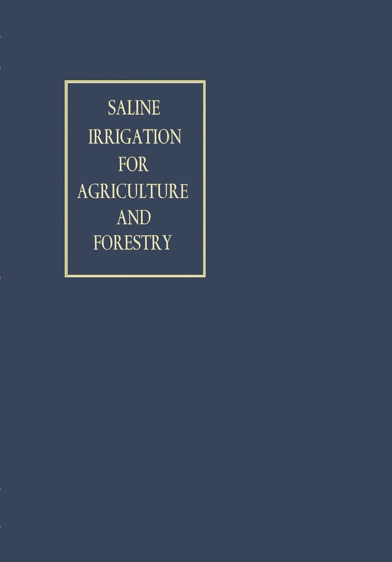 Saline Irrigation for Agriculture and Forestry