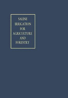 Saline Irrigation for Agriculture and Forestry 1