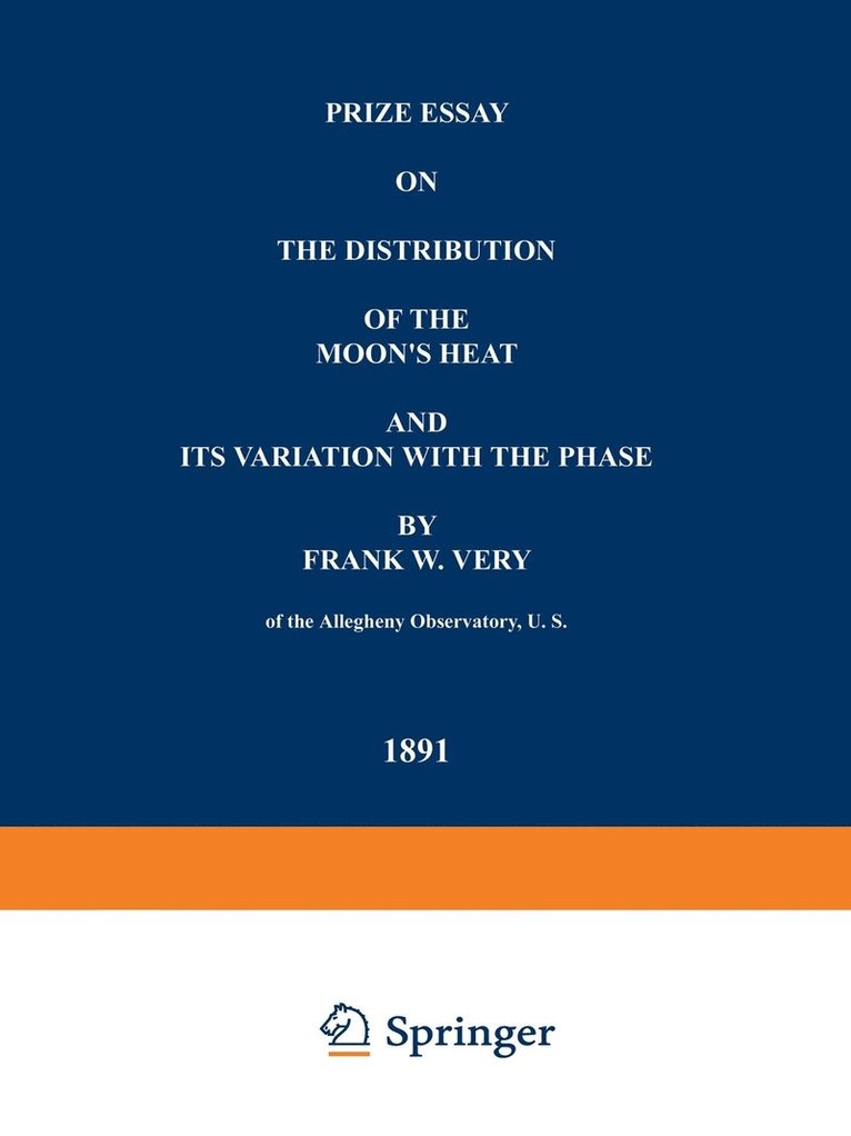 Prize Essay on the Distribution of the Moons Heat and its Variation with the Phase 1