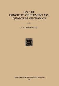 bokomslag On the Principles of Elementary Quantum Mechanics
