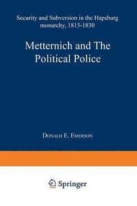 bokomslag Metternich and the Political Police