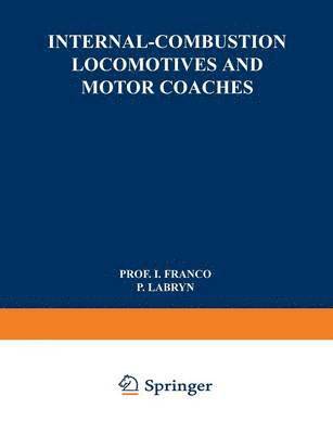 Internal-Combustion Locomotives and Motor Coaches 1