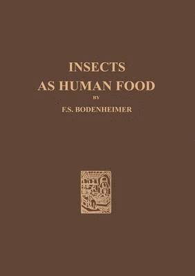 bokomslag Insects as Human Food