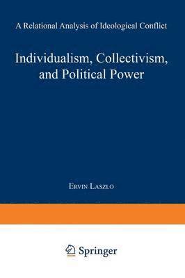 Individualism, Collectivism, and Political Power 1