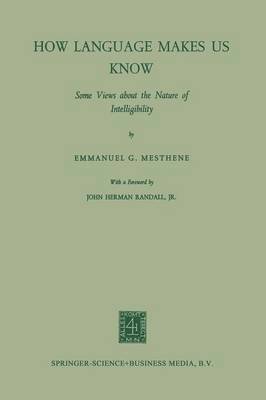 Emmanuel G. Mesthene - How Language Makes Us Know, Häftad