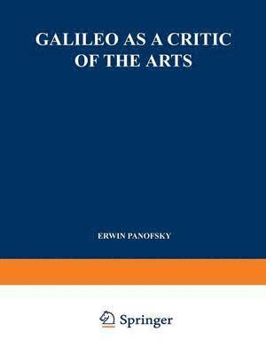 Erwin Panofsky - Galileo as a Critic of the Arts, Häftad