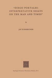 bokomslag "Diego Portales: Interpretative Essays on the Man and Times"