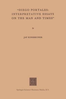 bokomslag "Diego Portales: Interpretative Essays on the Man and Times"