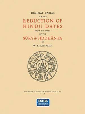 Decimal Tables for the Reduction of Hindu Dates from the Data of the Srya-Siddhnta 1