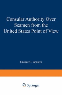 bokomslag Consular Authority Over Seamen from the United States Point of View