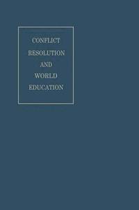 bokomslag Conflict Resolution and World Education