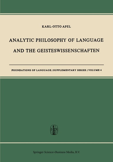 Karl-Otto Apel - Analytic Philosophy of Language and the Geisteswissenschaften, Häftad