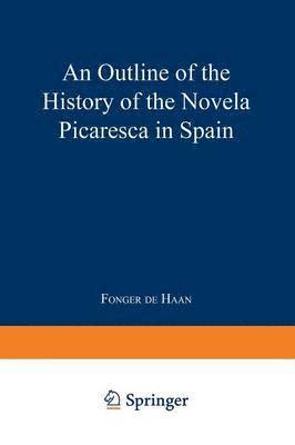 bokomslag Outline of the History of the Novela Picaresca in Spain