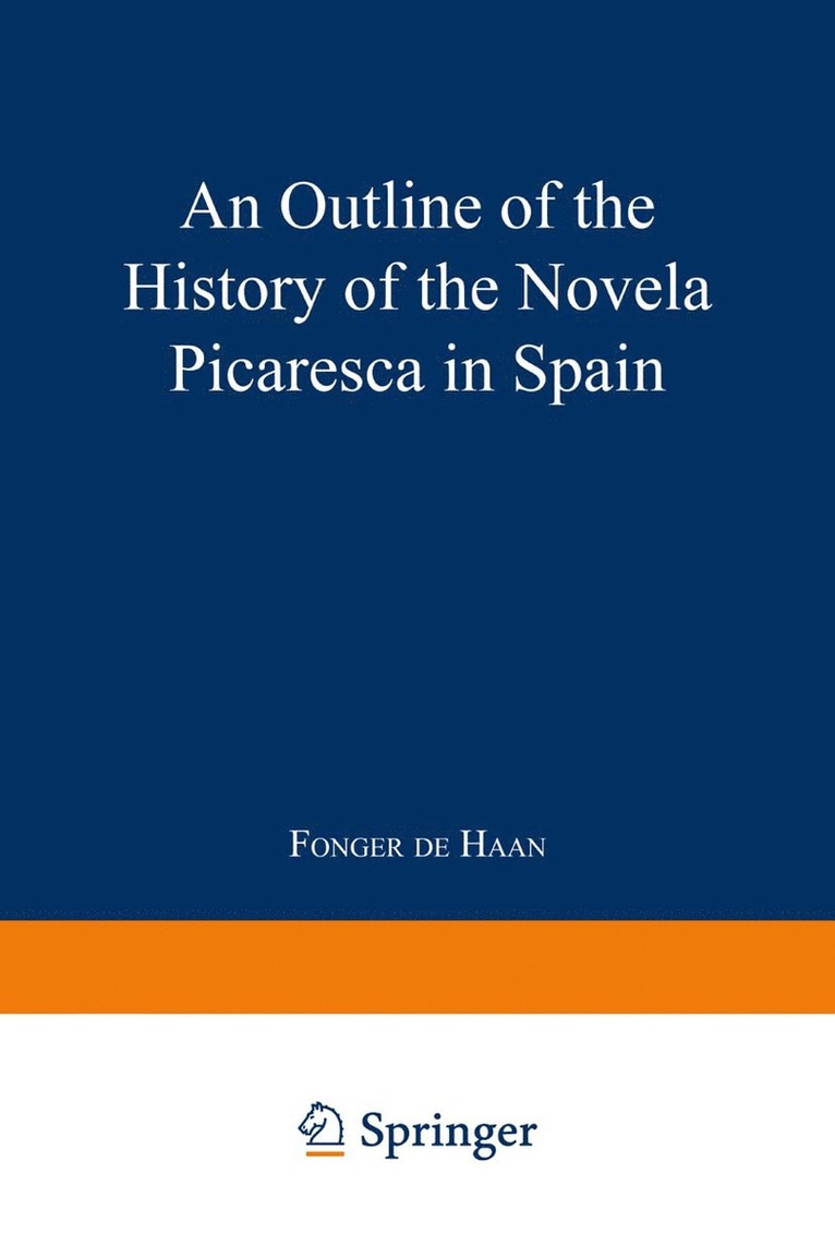 Outline of the History of the Novela Picaresca in Spain