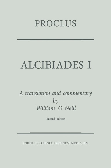 Proclus Diadochus - Proclus: Alcibiades I, Häftad