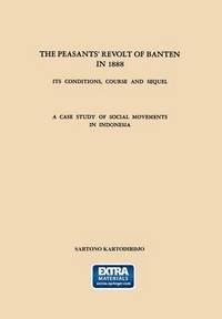 bokomslag The Peasants Revolt of Banten in 1888