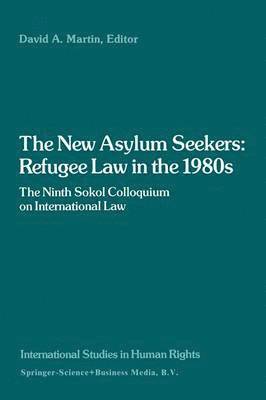 bokomslag The New Asylum Seekers: Refugee Law in the 1980s