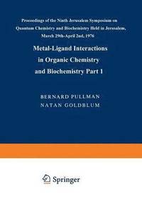 bokomslag Metal-Ligand Interactions in Organic Chemistry and Biochemistry
