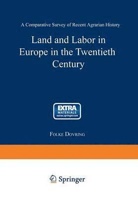 Land and Labor in Europe in the Twentieth Century 1