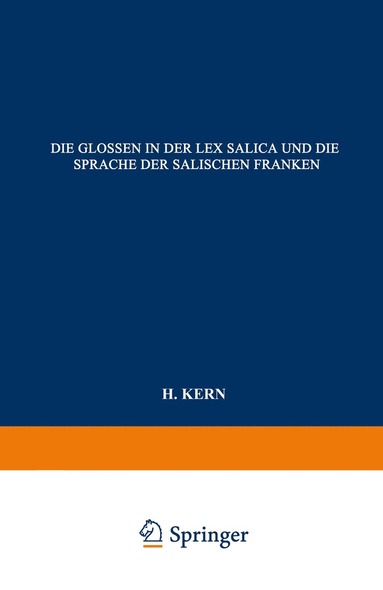 bokomslag Die Glossen in der Lex Salica und die Sprache der Salischen Franken