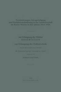 bokomslag Preisnderungen, Ertragsrckgang und Produktionsnderung in der Landwirtschaft im Kreise Worms in den Jahren 19141920