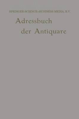 Internationales Adressbuch der Antiquar-Buchhndler / International Directory of Second-hand Booksellers / Annuaire international des Librairies doccasion 1