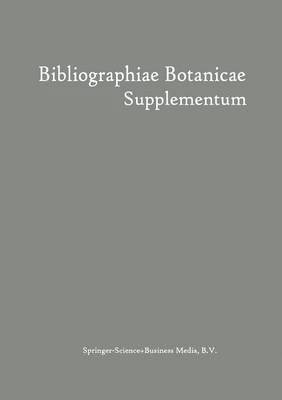 Bibliographiae Botanicae Supplementum 1