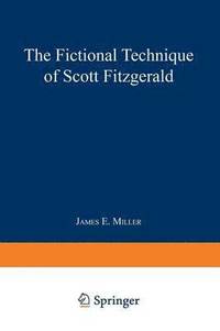 bokomslag The Fictional Technique of Scott Fitzgerald