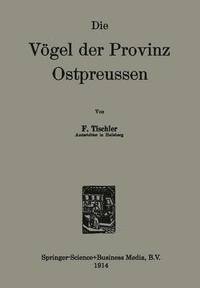 bokomslag Die Vögel der Provinz Ostpreussen