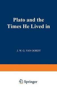 bokomslag Plato and the Times He Lived in
