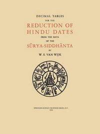 bokomslag Decimal Tables for the Reduction of Hindu Dates from the Data of the Srya-Siddhnta