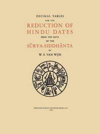 bokomslag Decimal Tables for the Reduction of Hindu Dates from the Data of the S?rya-Siddh?nta