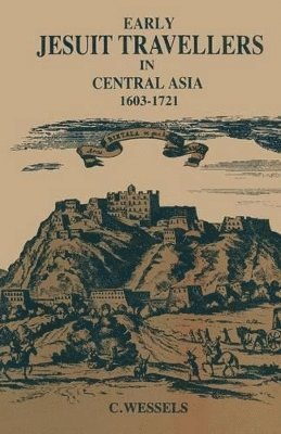 bokomslag Early Jesuit Travellers in Central Asia, 16031721