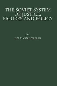 bokomslag Soviet System of Justice: Figures and Policy