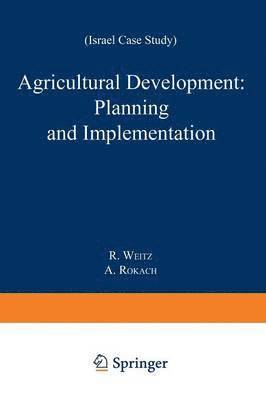 Agricultural Development: Planning and Implementation 1