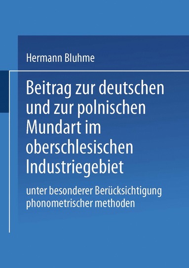 bokomslag Beitrag zur Deutschen und zur Polnischen Mundart im Oberschlesischen Industriegebiet