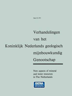 New aspects of mineral and water resources in The Netherlands 1