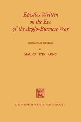 Epistles Written on the Eve of the Anglo-Burmese War 1